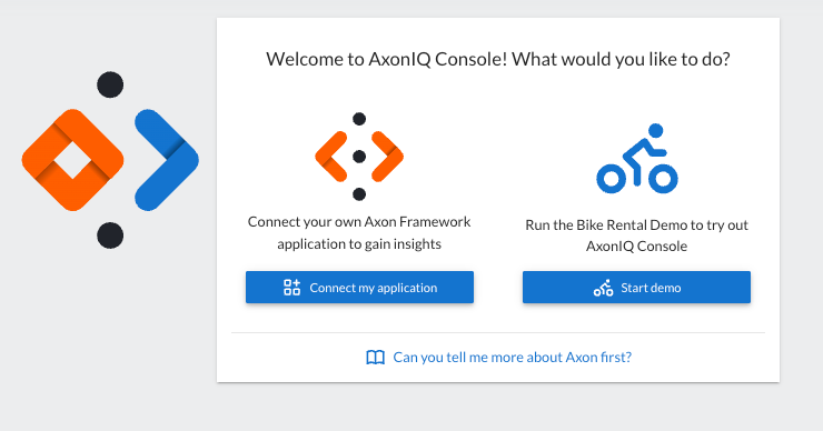 Screenshot of the AxonIQ Console dialog showing two options for instructions on how to connect an application. On the left side, there is a blue button to 'Connect my application' and on the right side, there is a blue button with the text 'Start demo'.