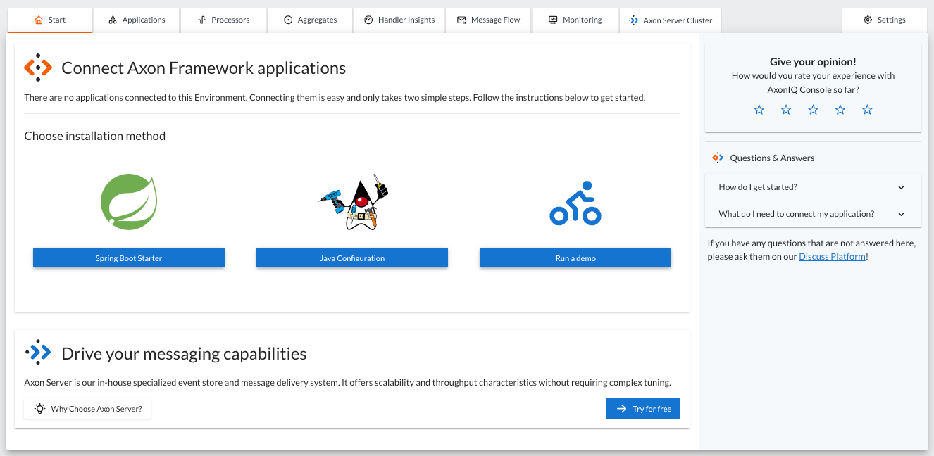 Screenshot of the AxonIQ Console dashboard with the Start tab selected when no applications are configured to connect to AxonIQ Console. The panel shows the three buttons to access the instructions to configure a Spring Boot Axon Framework-based application, a plain Java Axon Framework-based application, or to run the bike-rental demo and connect to this AxonIQ Console environment.